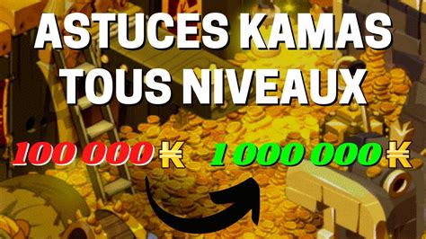 Astuces Kamas Faciles Et Super Rentable A Faire Tous Les Jours Sur