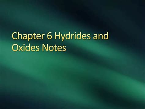 Ppt Chapter Hydrides And Oxides Notes Powerpoint Presentation Free