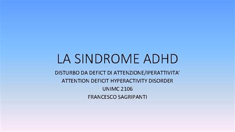 La Sindrome Adhd Disturbo Da Defict Di Attenzioneiperattivita