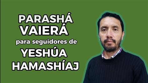 Parashá VAIERÁ para seguidores de YESHÚA HAMASHÍAJ YouTube