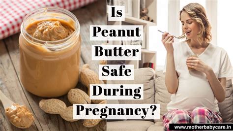 Peanut Butter During Pregnancy Good Or Bad Is Peanut Butter Healthy