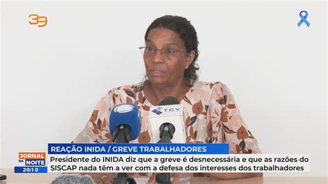 Presidente Do Inida Diz Que A Greve Desnecess Ria Youtube