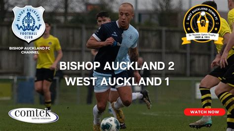 Bishop Auckland V West Auckland February 10th 2024 3 00 Pm Kick Off