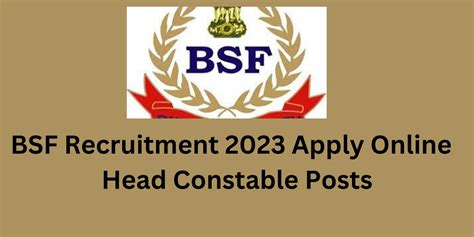 Bsf Recruitment Apply Online Head Constable Posts Alljobview