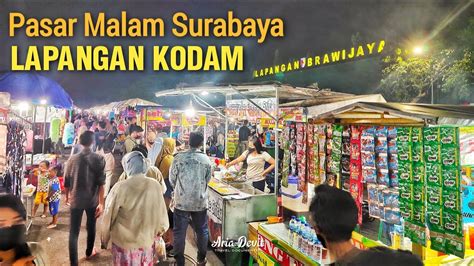 Pasar Malamnya SURABAYA Lapangan Kodam Brawijaya YouTube