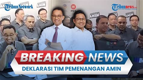 Breaking News Deklarasi Tim Nasional Anies Cak Imin Untuk Pemenangan