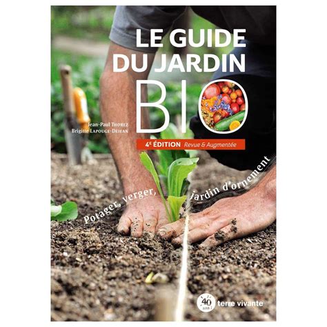 Livre Le Guide Du Jardin Bio Potager Verger Jardin D Ornement