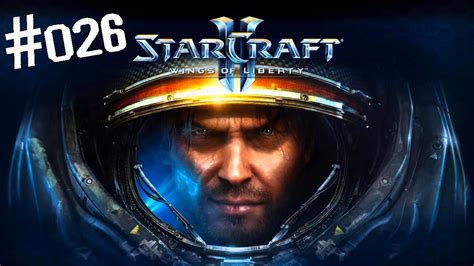 26 Starcraft II Wings of Liberty Tore zur Hölle Let s Play YouTube