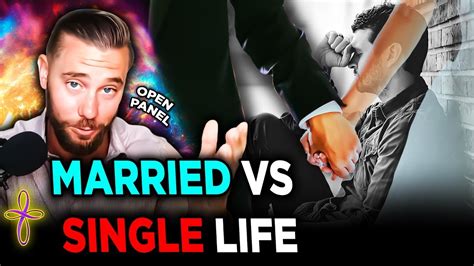 Open Panel Married Life Vs Single Life Youtube