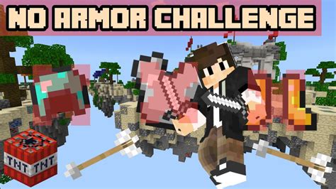 No Armor Challenge Sky Wars Minecraft Youtube