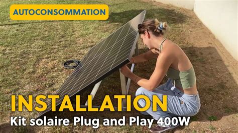 Installation Du Kit Panneau Solaire Plug And Play Pour L