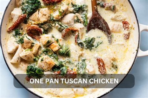 One Pan Tuscan Chicken Recipe Quick And Flavorful Home Cook Favorites