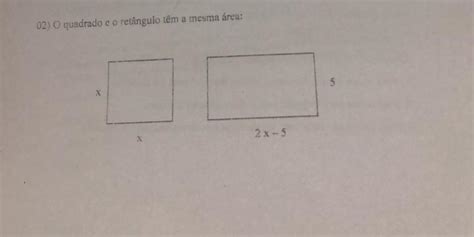 O Quadrado E O Retangulo Tem A Mesma área Br