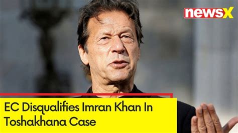 Massive Setback For Imran Khan EC Disqualifies Khan In Toshakhana