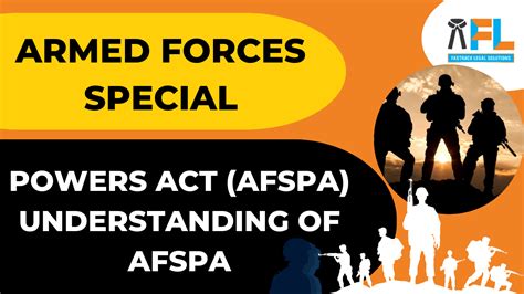 Armed Forces Special Powers Act Afspa Understanding Of Afspa