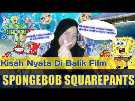 KISAH NYATA DI BALIK FILM SPONGEBOB SQUAREPANTS BIKINI BOTTOM ADA DI DUNIA NYATA YouTube