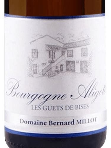 2017 Domaine Bernard Millot Les Guets de Bises Bourgogne Aligoté