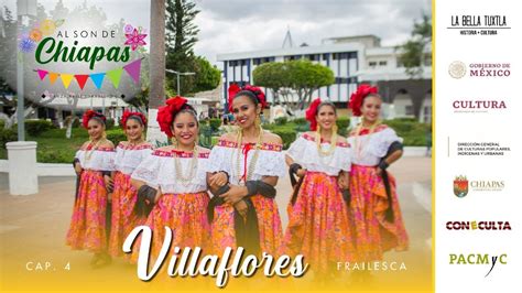 Villaflores Al Son De Chiapas Cap 4 YouTube