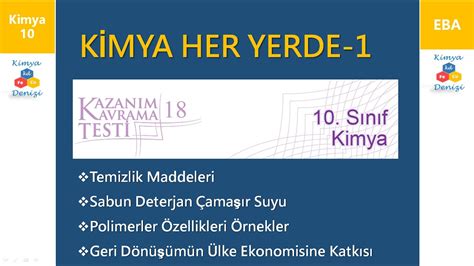 10 Sınıf KİMYA Kazanım Testleri Çözümleri 18 KİMYA HER YERDE 1 Soru