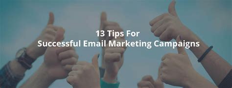 13 Tips For Successful Email Marketing Campaigns Inbound Rocket