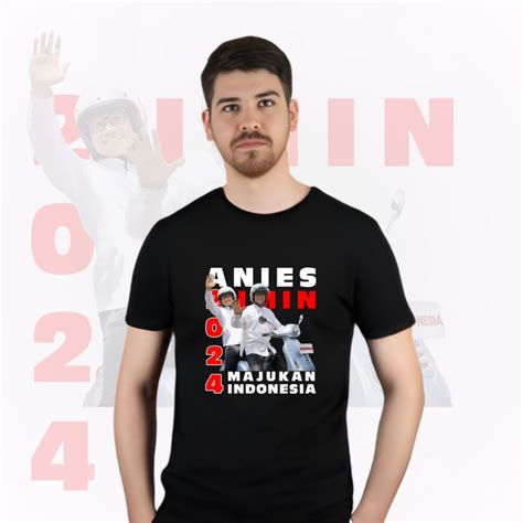 KAOS PRESIDEN ANIES MUHAIMIN BAJU PARTAI Lazada Indonesia