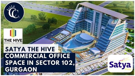 SATYA THE HIVE Sector 102 Gurgaon Commercial Projects