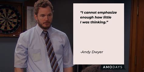 31 Andy Dwyer Quotes Words From ‘parks And Recreations Loveable Goofball