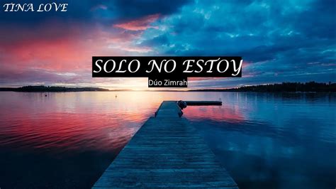 Solo No Estoy Pista Letra D O Zimrah Youtube