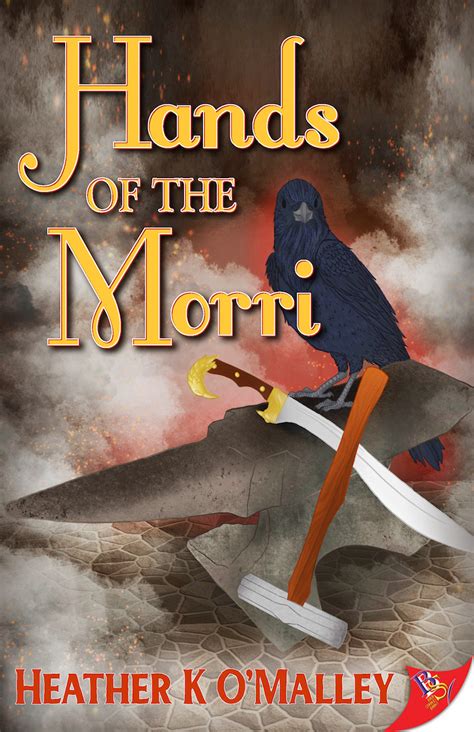 Hands Of The Morri By Heather K Omalley Bold Strokes Books