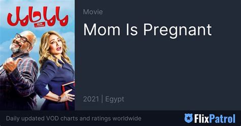 Mom Is Pregnant • Flixpatrol