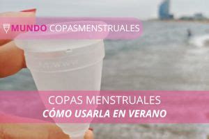 Consejos Para Usar Tu Copa Menstrual En Verano