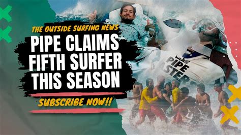 Pipe Claims Fifth Surfer This Season D Plastic Surfboard Da Hui