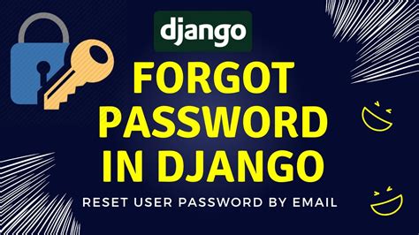 Forgot Password In Django Using Email Django Reset Password Tutorial