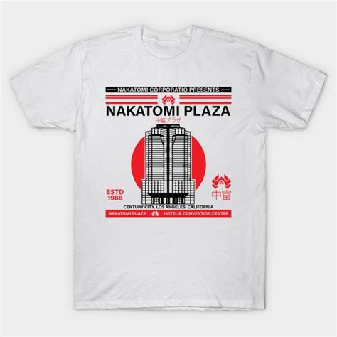 Nakatomi Plaza- Die Hard - Nakatomi Plaza - T-Shirt | TeePublic