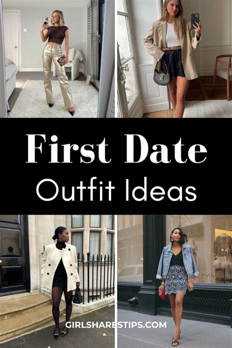 40 Classy First Date Outfits To Wear On A First Date For A Lasting Impression Girl Shares Tips