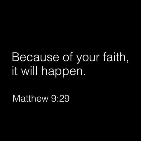 Matthew 9:29 in 2024 | Christian quotes verses, Inspirational bible ...