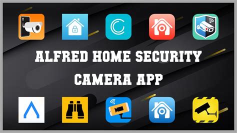 Top 10 Alfred Home Security Camera App Android Apps Youtube