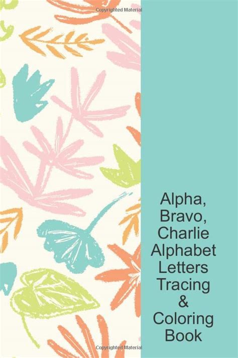 Alpha Bravo Charlie Phonetic Alphabet Letters Tracing Coloring Book