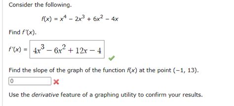 Solved Consider The Following Fxx4−2x36x2−4x Find F′x