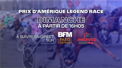 Le Prix D Am Rique Legend Race Suivre En Direct Sur Bfm Paris Le De