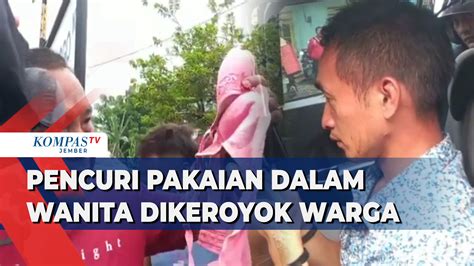 Pencuri Pakaian Dalam Wanita Babak Belur Dikeroyok Warga