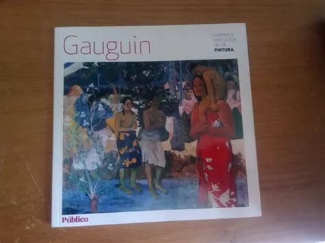 Grandes Maestros De La Pintura Paul Gauguin Editorial Sol Meses