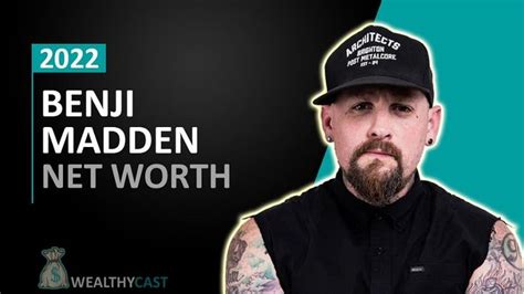 Benji Madden Net Worth Bio Age Height Ex Wife Wiki