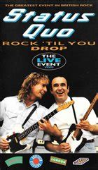 STATUS QUO Rock Til You Drop The Live Event Reviews