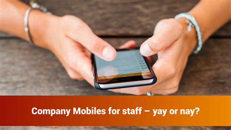 Company Mobiles For Staff Yay Or Nay Btt Comms Ltd