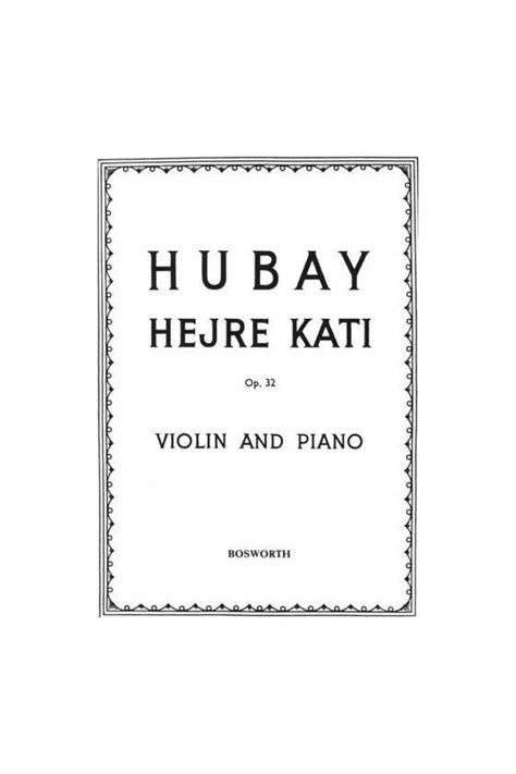 Hubay Hejre Kati For Violin Piano Bosworth