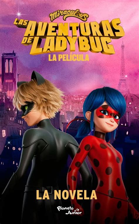 Las Aventuras De Ladybug La Pel Cula La Novela Librer A En Medell N