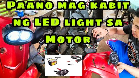 Paano Mag Kabit Ng Led Light Sa Motor How To Install L E D Light In A