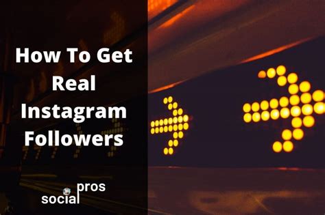 How To Get Real Instagram Followers Instantly And Organically