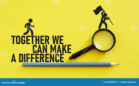 Together We Can Make A Difference Is Shown Using The Text Stock Image